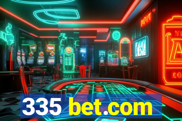 335 bet.com